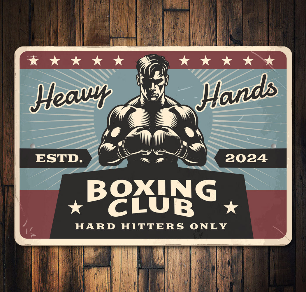 Heavy Hands Boxing Club Hard Hitters Only Sign