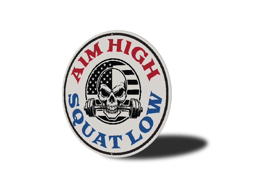 Aim High Squat Low Exercise Weights Sign