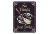 No Treats Just Tricks Halloween Broom Sign