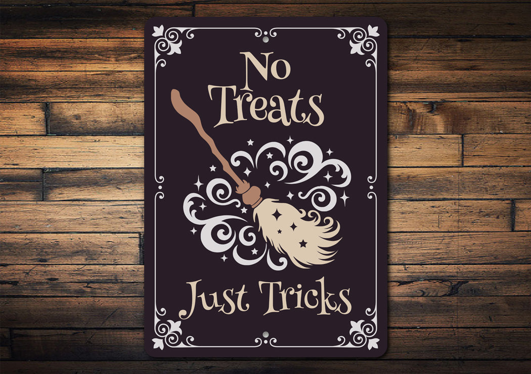 No Treats Just Tricks Halloween Broom Sign