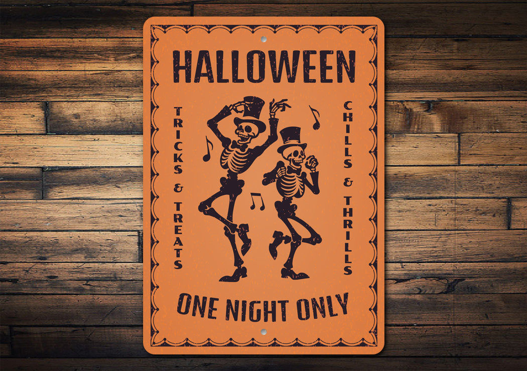 Halloween Tricks Treats Chills Thrills One Night Only Sign