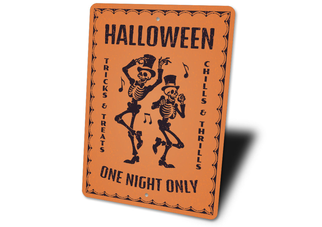 Halloween Tricks Treats Chills Thrills One Night Only Sign