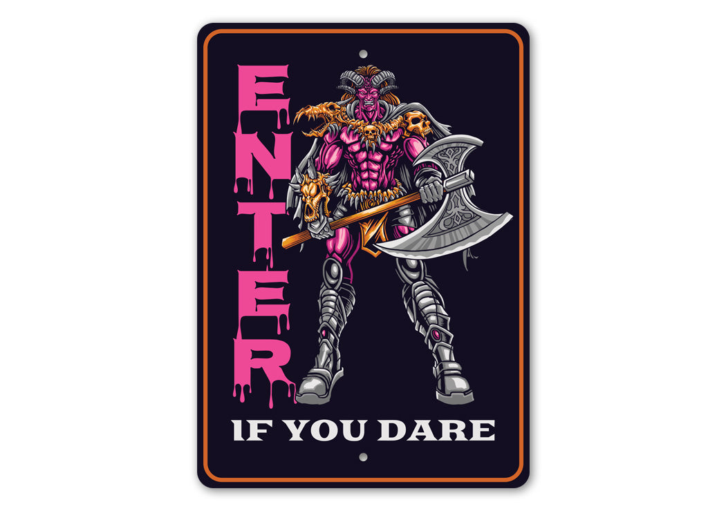 Enter If You Dare Halloween Axe Sign