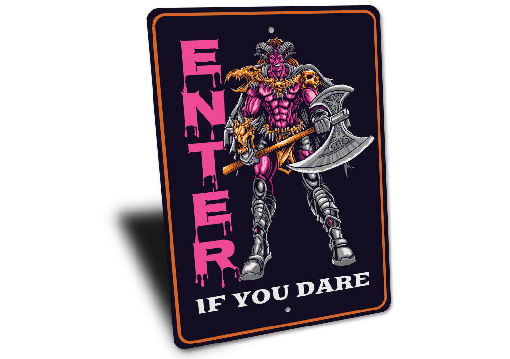 Enter If You Dare Halloween Axe Sign