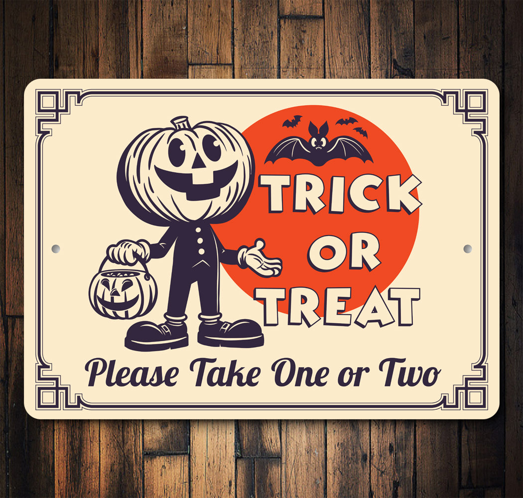 Trick Or Treat Please Take One Or Two Halloween Sign