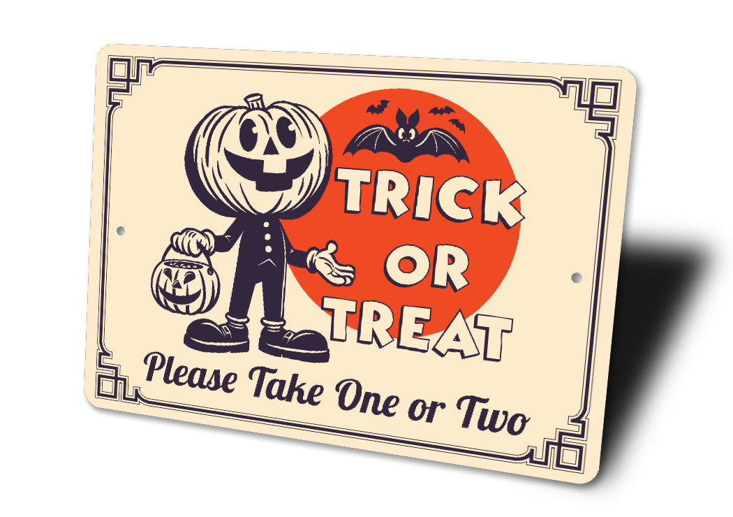 Trick Or Treat Please Take One Or Two Halloween Sign