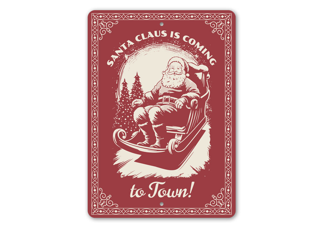 Santa Claus is Coming to Town Christmas Sign