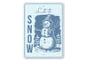 Snowman Let It Snow Sign