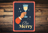 Be Merry Christmas Cocktail Sign