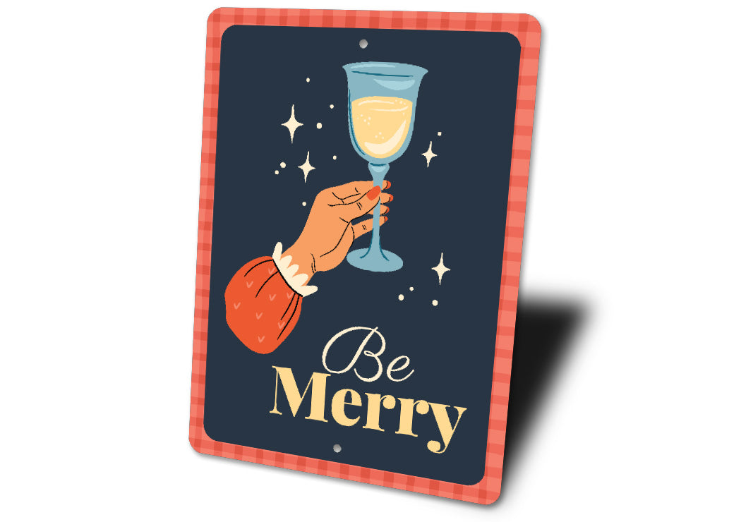 Be Merry Christmas Cocktail Sign