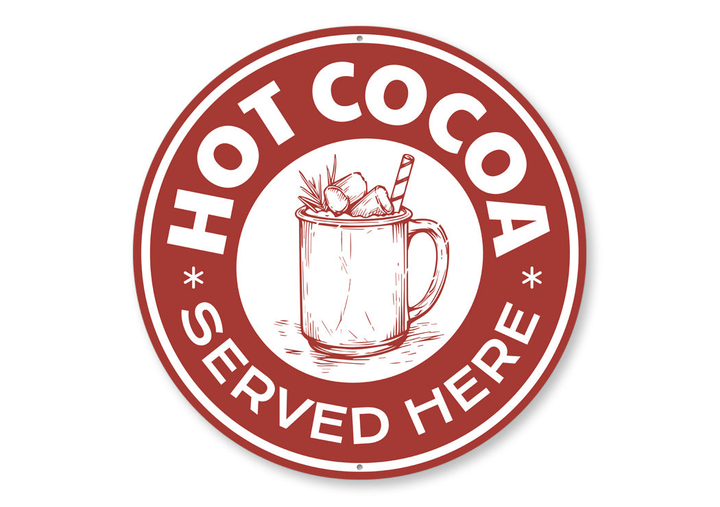 Hot Cocoa Served Here Sign