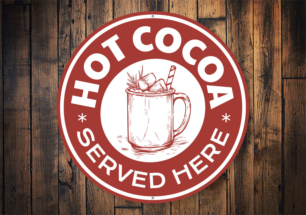 Hot Cocoa Served Here Sign