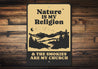 Nature Is My Religion Smokies Are My Church Sign