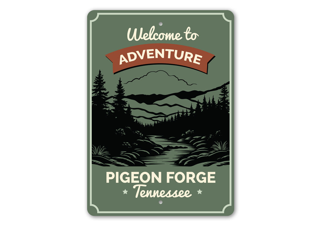 Welcome Adventure Pigeon Forge Tennessee Decor Sign