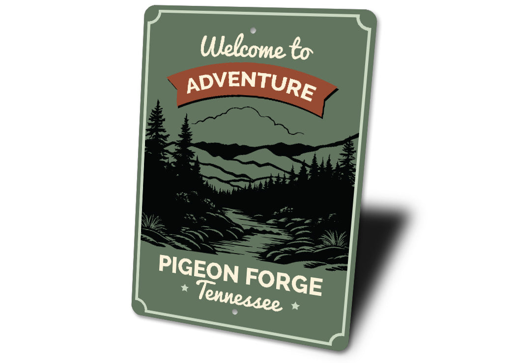 Welcome Adventure Pigeon Forge Tennessee Decor Sign