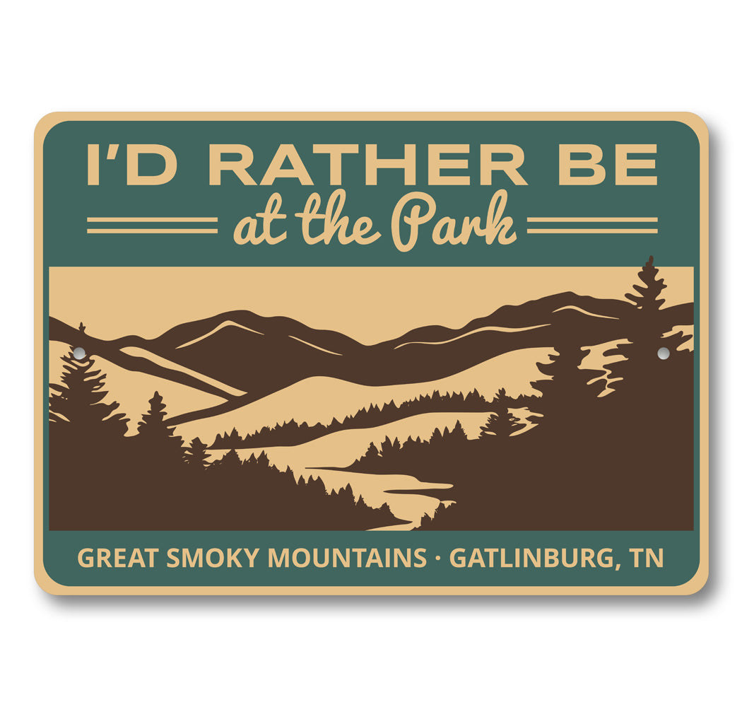 Rather Be At The Park Great Smoky Mountains Sign