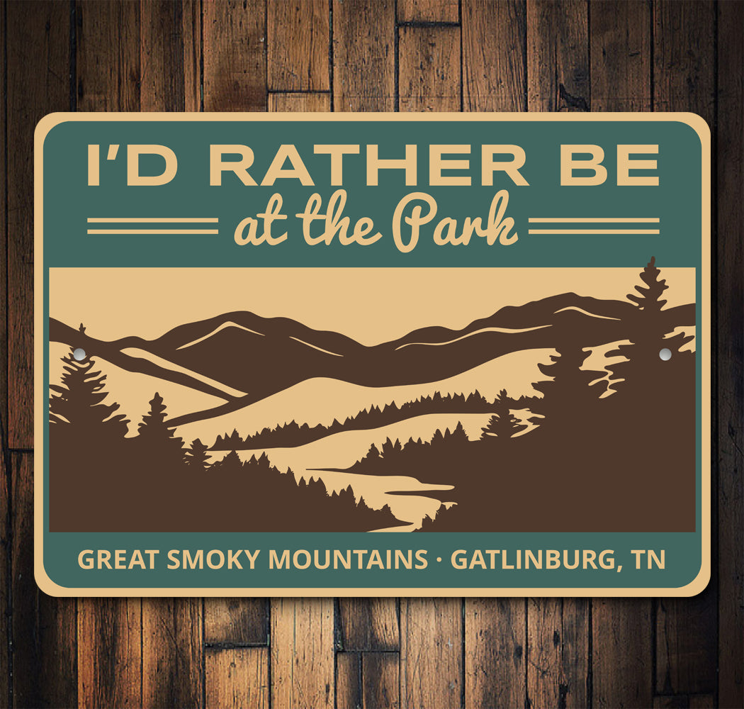 Rather Be At The Park Great Smoky Mountains Sign