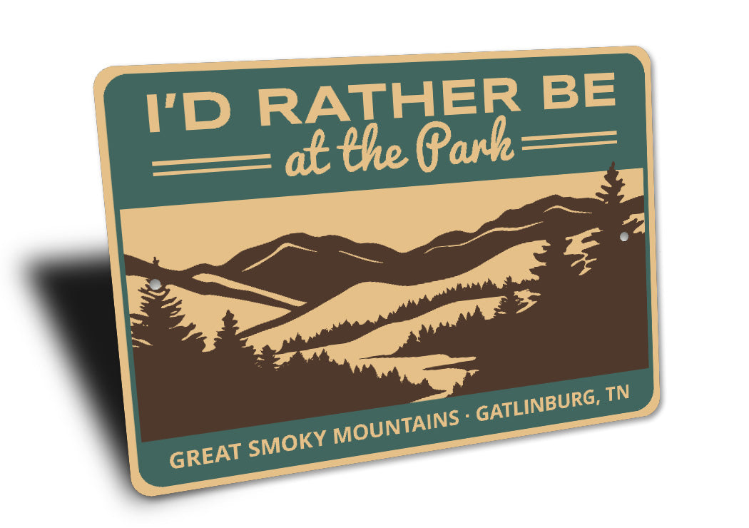 Rather Be At The Park Great Smoky Mountains Sign