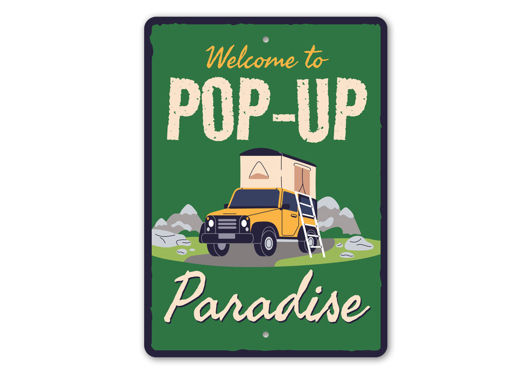 Welcome To Pop Up Paradise Camping Sign