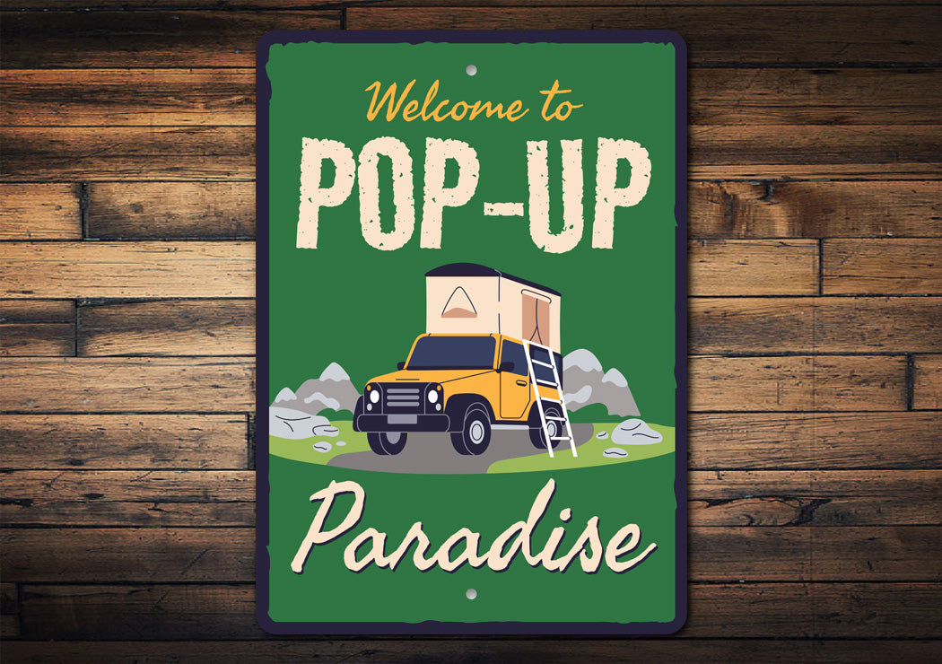 Welcome To Pop Up Paradise Camping Sign