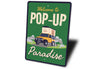 Welcome To Pop Up Paradise Camping Sign