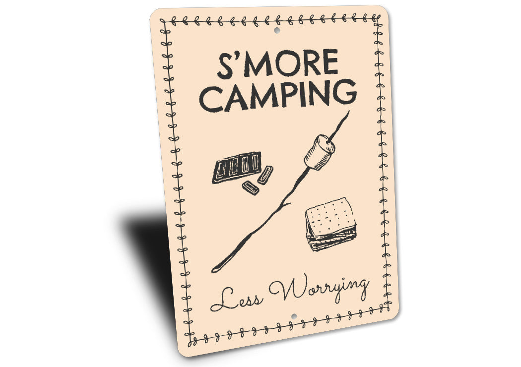 S'more Camping Less Worrying Camping Sign