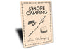 S'more Camping Less Worrying Camping Sign