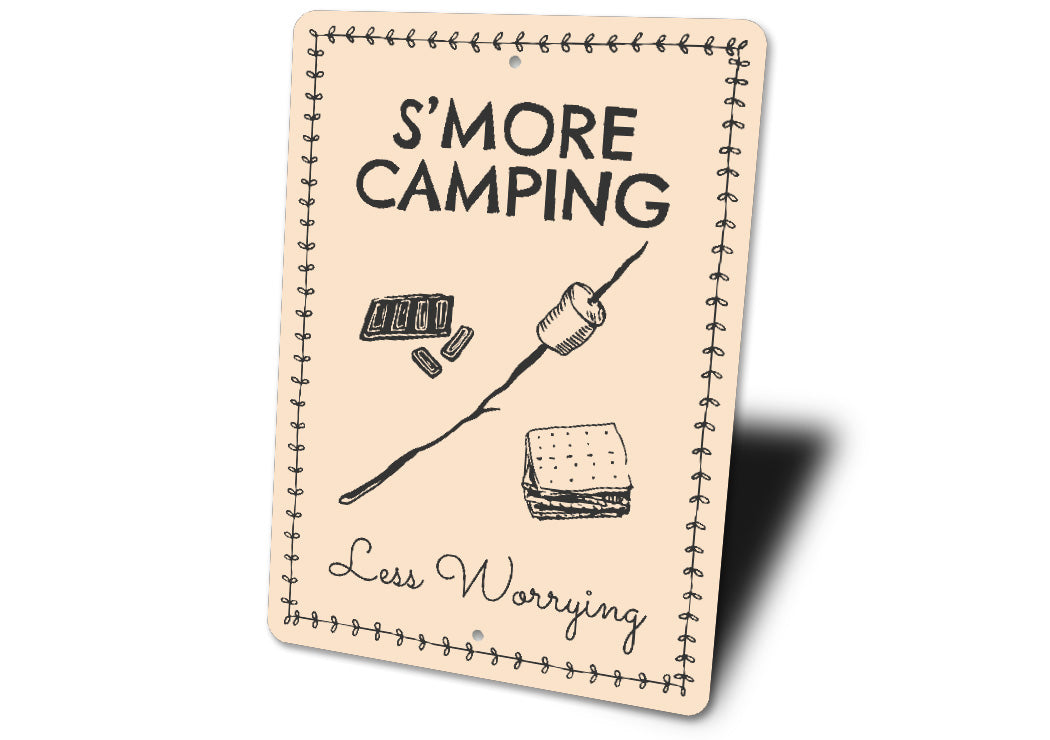 S'more Camping Less Worrying Camping Sign