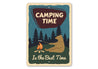 Camping Time Is The Best Time Sign