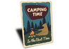 Camping Time Is The Best Time Sign