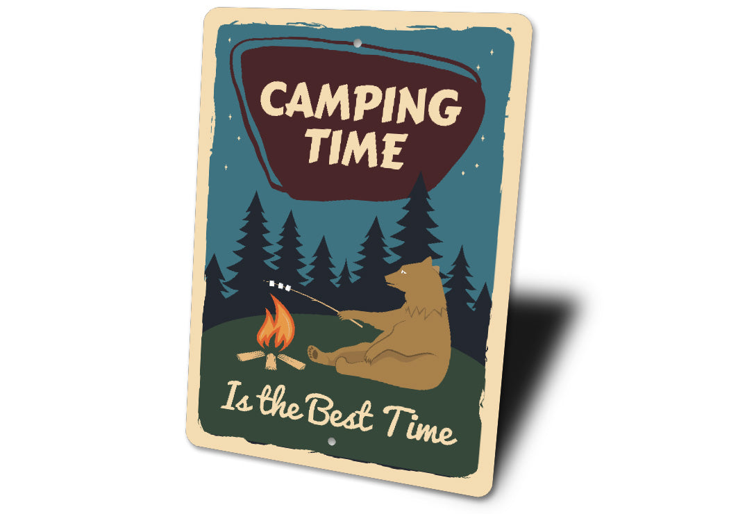 Camping Time Is The Best Time Sign