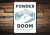 Powder Room Remove Ski Boots Here Ski Sign