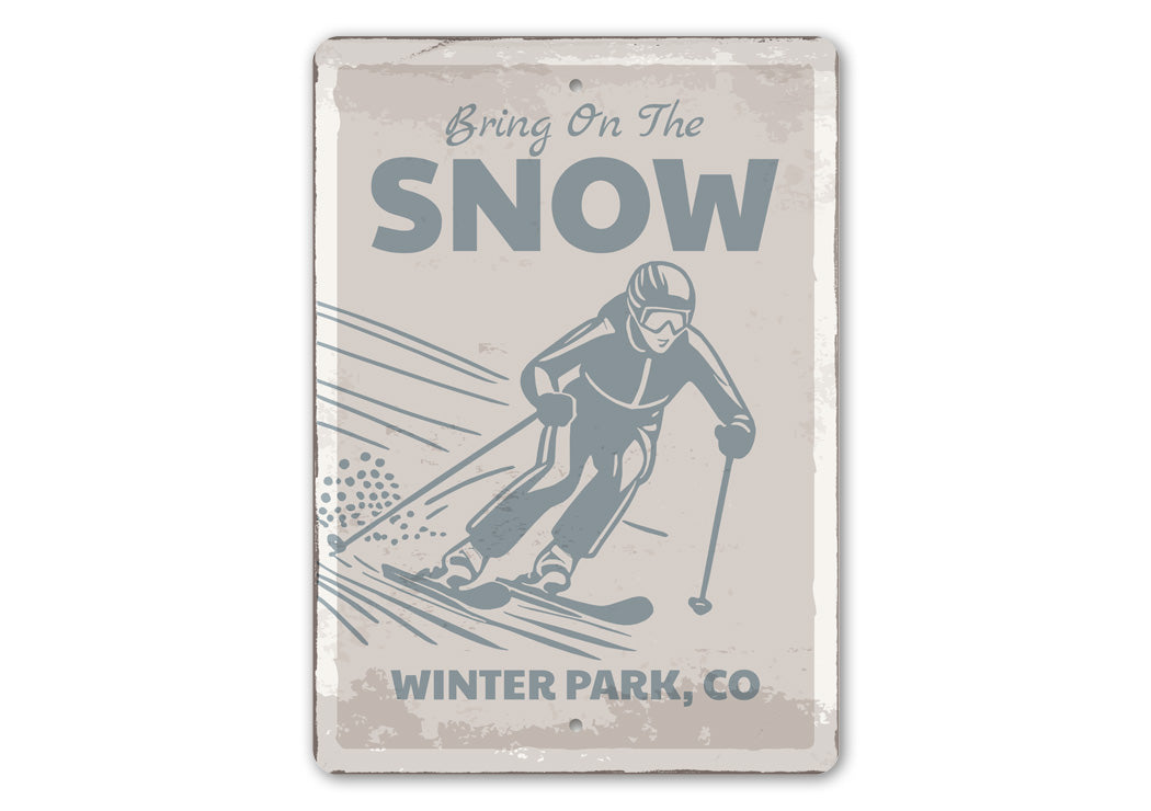 Bring On The Snow Custom Ski Sign Decor