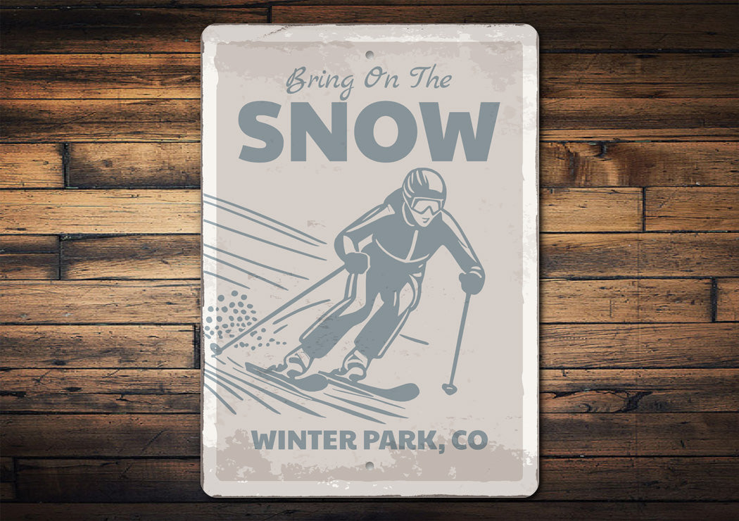 Bring On The Snow Custom Ski Sign Decor