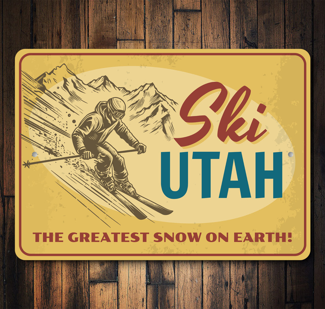 Ski Utah The Greatest Snow On Earth Ski Sign