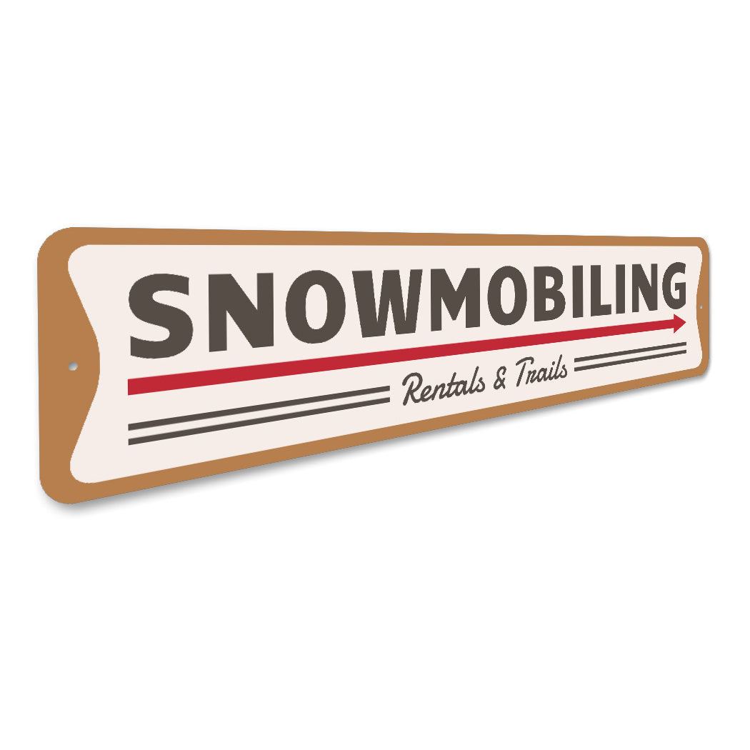 Snowmobiling Rentals And Trails Arrow Sign