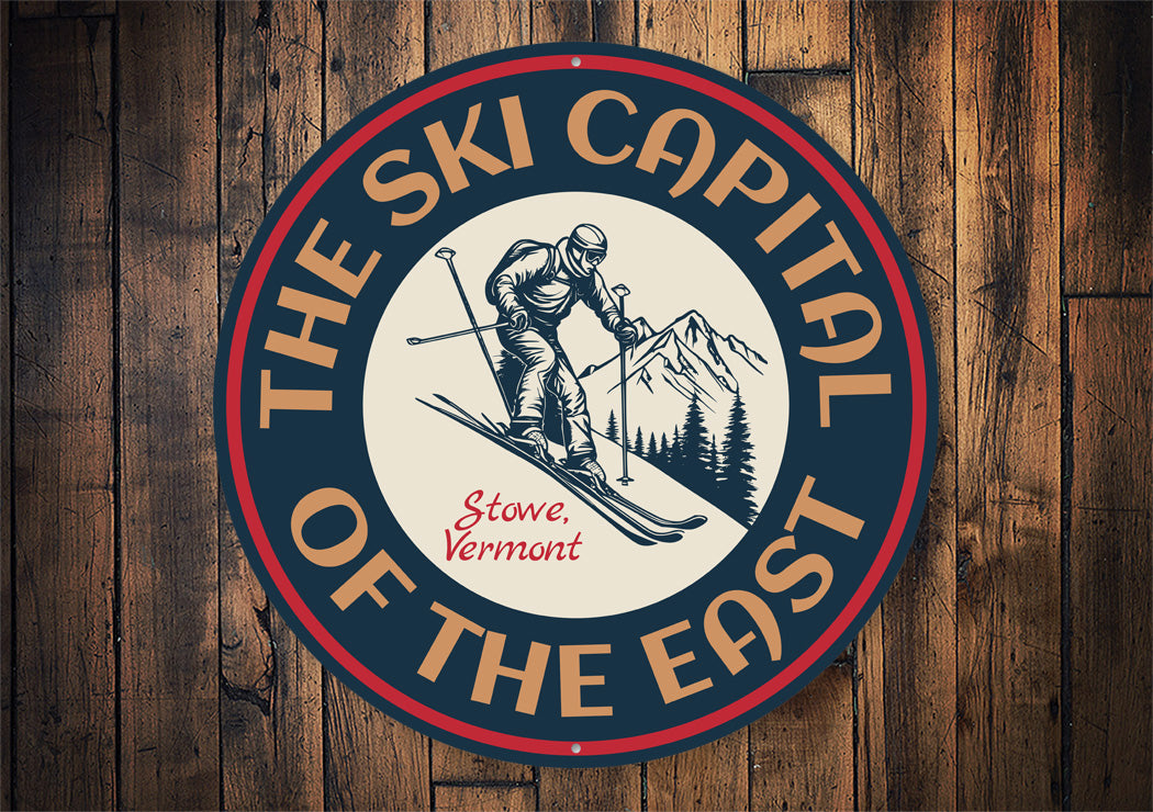 The Ski Capital Of The East Stowe Vermont Ski Sign