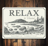 Relax and Unwind Beautiful Coast Sign