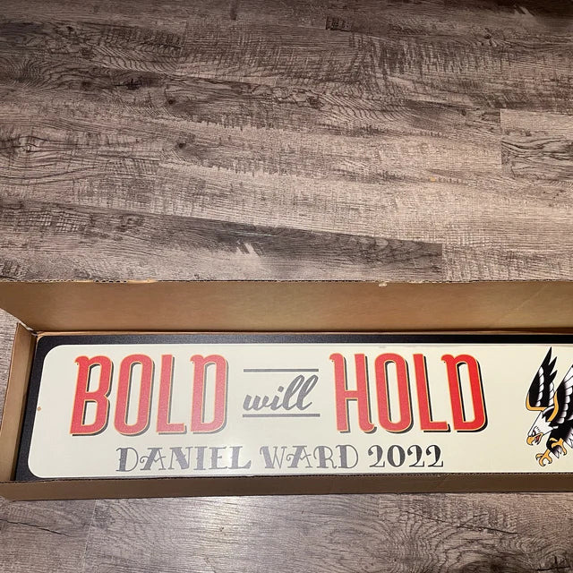 Bold Will Hold Tattoo Studio Sign