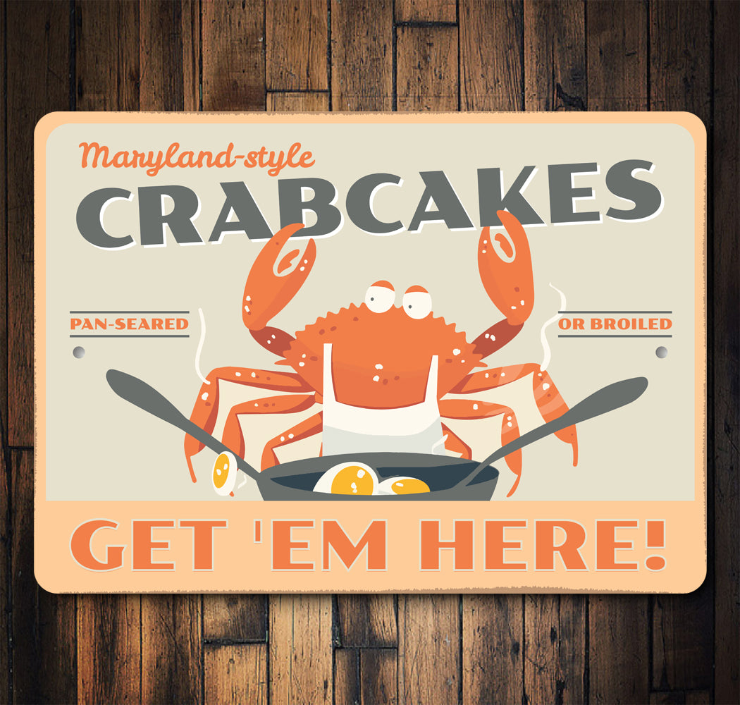 Maryland Style Crab Cakes Get 'Em Here Sign