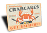 Maryland Style Crab Cakes Get 'Em Here Sign