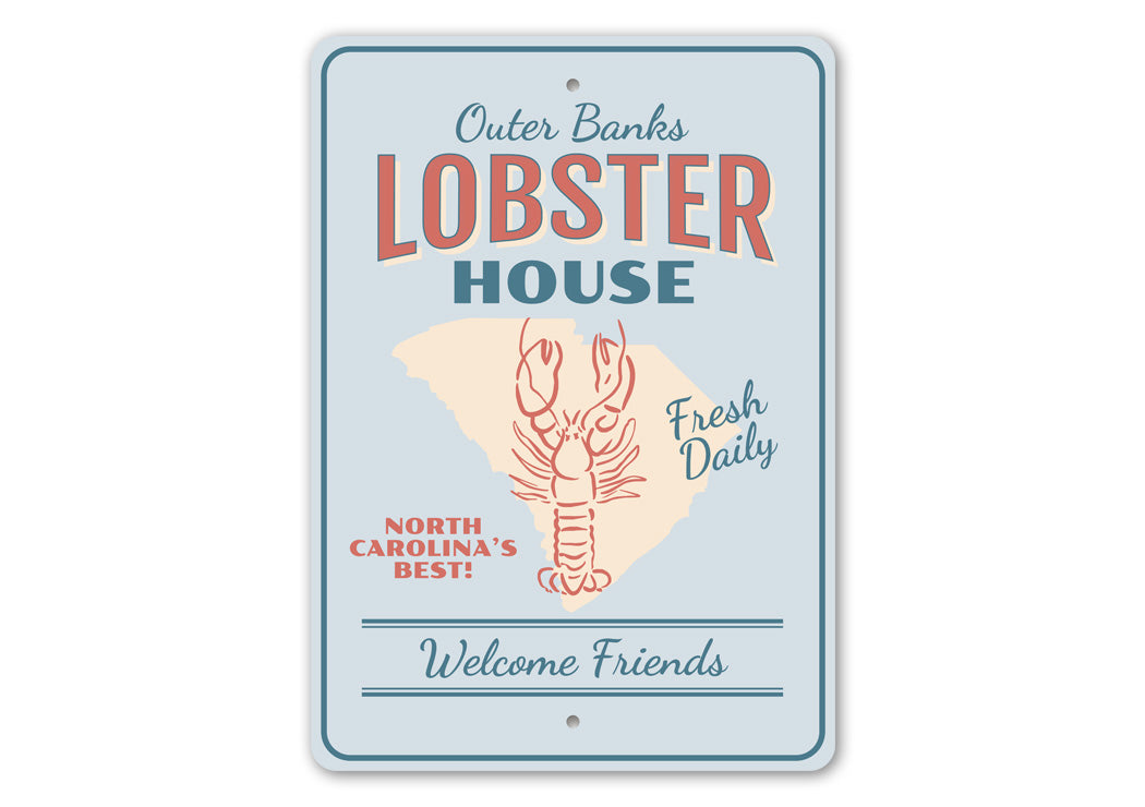 Outer Banks Lobster House Welcome Friends Sign