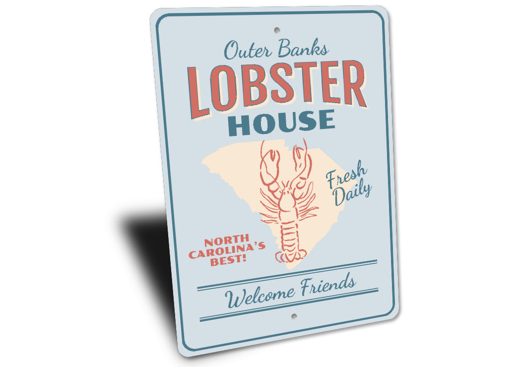 Outer Banks Lobster House Welcome Friends Sign