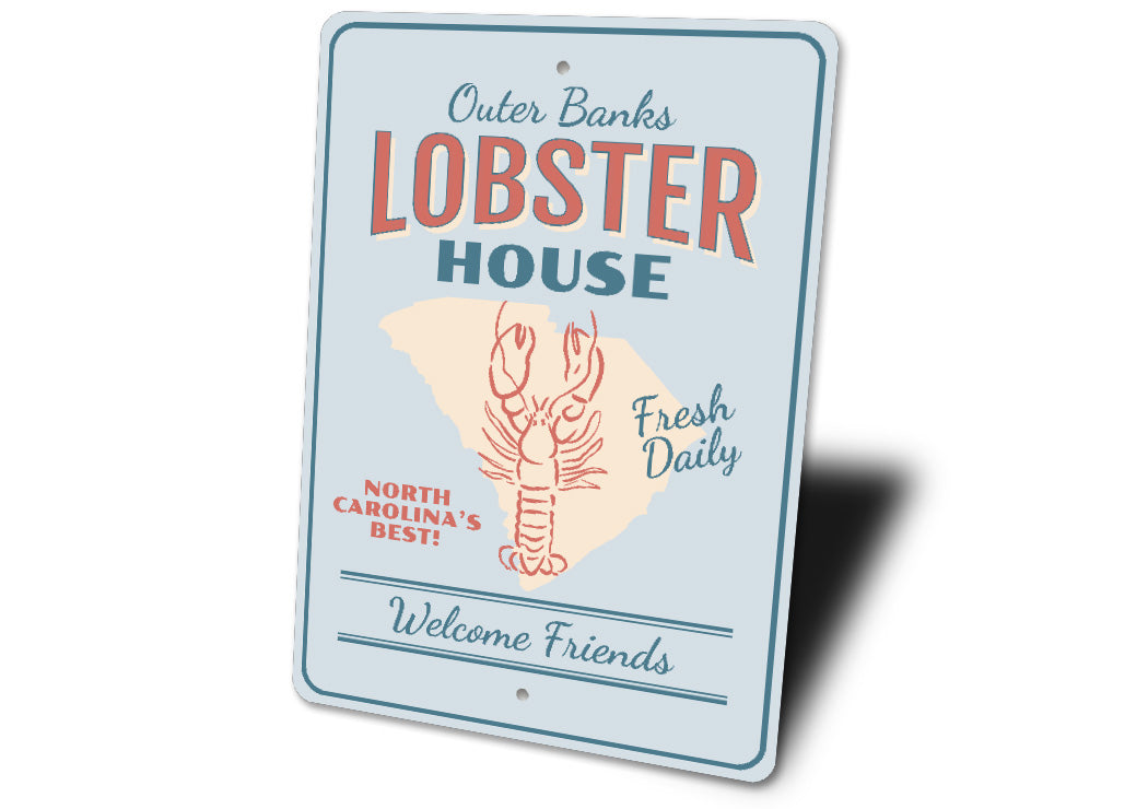 Outer Banks Lobster House Welcome Friends Sign