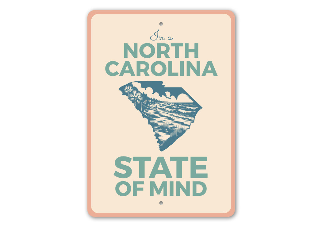 In A North Carolina State Of Mind Sign