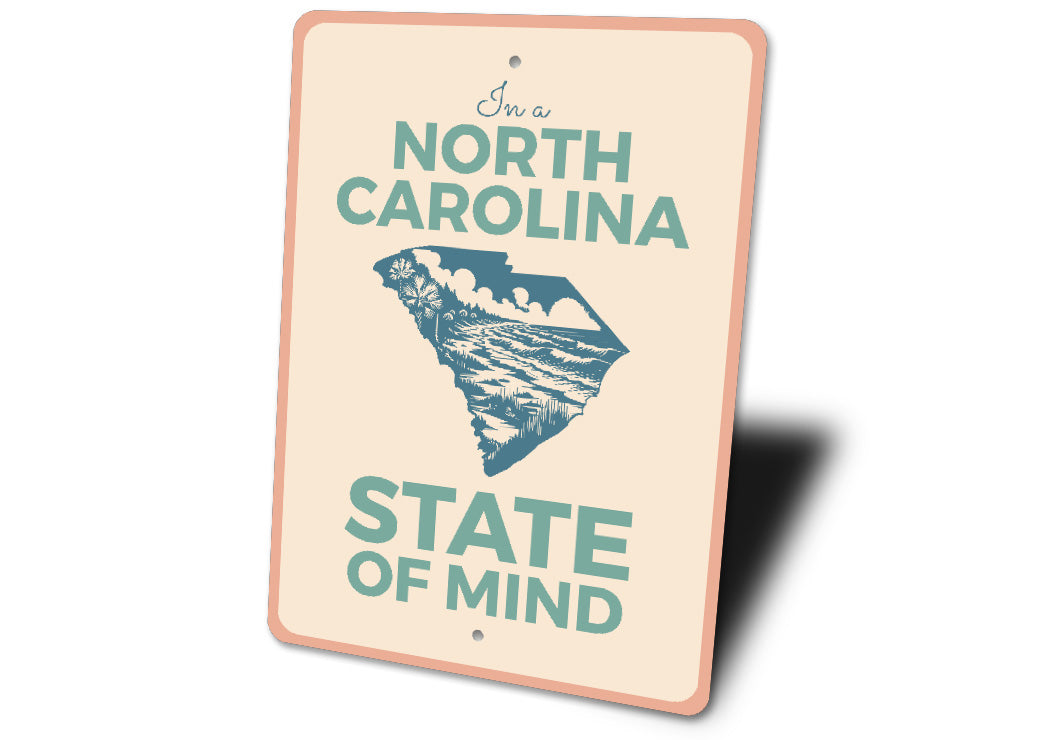 In A North Carolina State Of Mind Sign