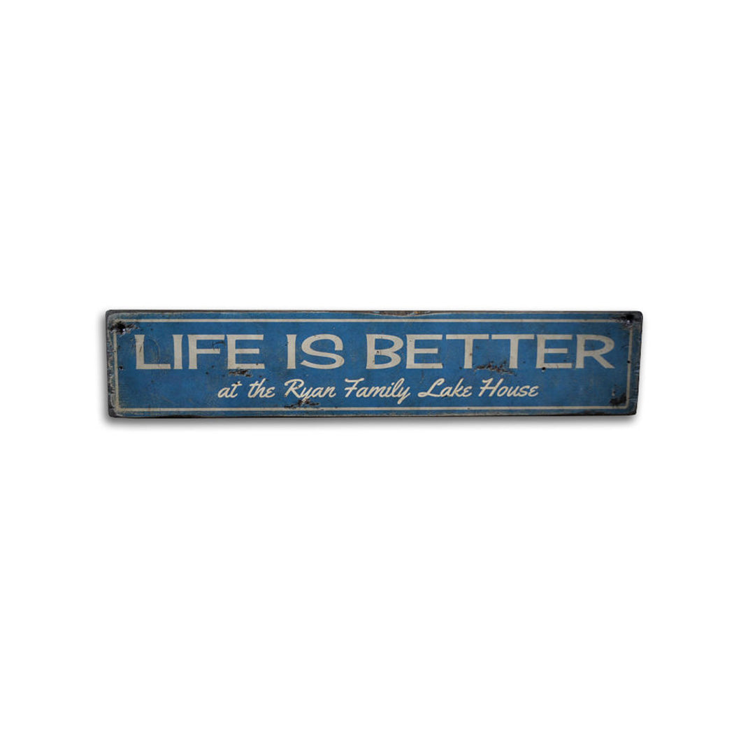 Life Is Better at the Lake house Rustic Wood Sign