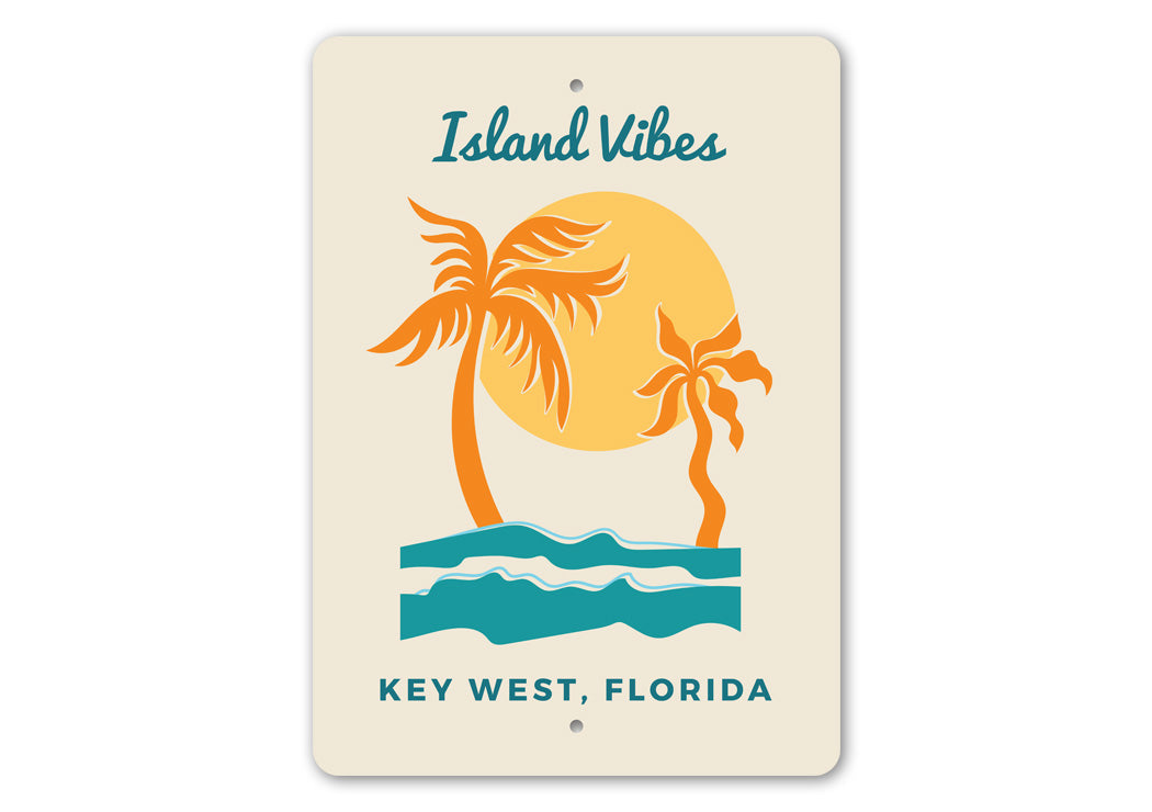 Island Vibes Key West Florida Sign