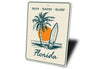 Sun Sand Surf Florida Beach Sign