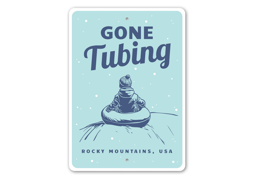 Rocky Mountains USA Gone Tubing Winter Snow Sign